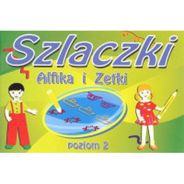 Alfa-Zet - Szlaczki Alfika i Zetki. Poziom 2