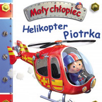 Olesiejuk Sp. z o.o. - Mały chłopiec. Helikopter Piotrka
