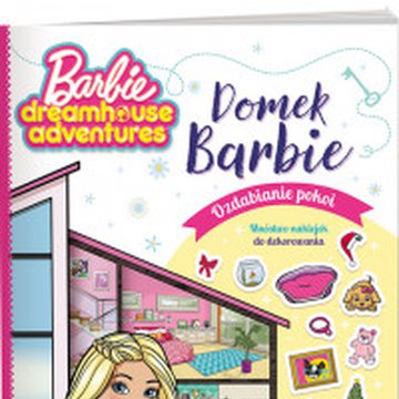 Ameet - Barbie Dreamhouse Adventures. Domek Barbie