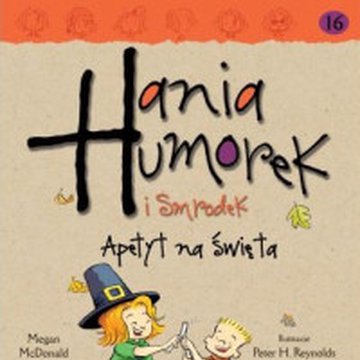 Egmont - Hania Humorek i Smrodek. Apetyt na święta