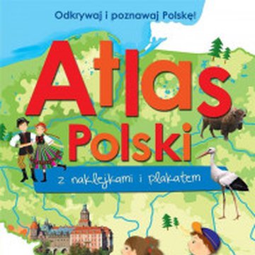 Wilga / GW Foksal - Atlas Polski z naklejkami i plakatem