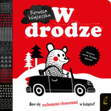Wilga / GW Foksal - Pierwsza książeczka. W drodze